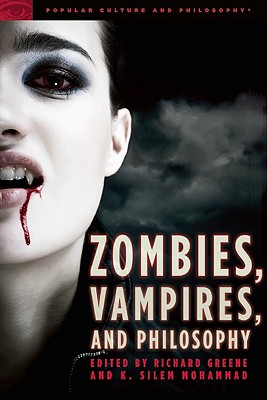 Image du vendeur pour Zombies, Vampires, and Philosophy: New Life for the Undead (Paperback or Softback) mis en vente par BargainBookStores