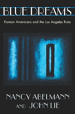 Seller image for Blue Dreams: Korean Americans and the Los Angeles Riots (Paperback or Softback) for sale by BargainBookStores