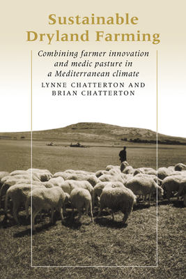 Seller image for Sustainable Dryland Farming: Combining Farmer Innovation and Medic Pasture in a Mediterranean Climate (Paperback or Softback) for sale by BargainBookStores