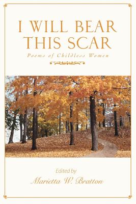 Bild des Verkufers fr I Will Bear This Scar: Poems of Childless Women (Paperback or Softback) zum Verkauf von BargainBookStores