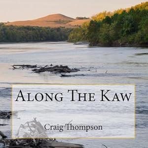Immagine del venditore per Along The Kaw: A Journey Down the Kansas River (Paperback or Softback) venduto da BargainBookStores