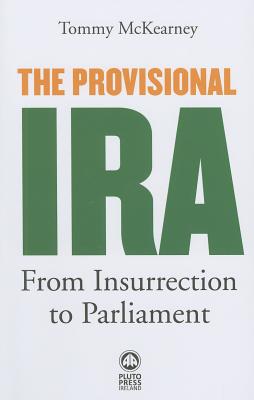 Imagen del vendedor de The Provisional IRA: From Insurrection to Parliament (Paperback or Softback) a la venta por BargainBookStores