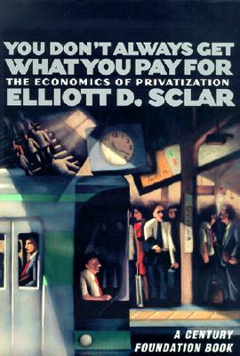 Seller image for You Don't Always Get What You Pay for: The Economics of Privatization (Paperback or Softback) for sale by BargainBookStores