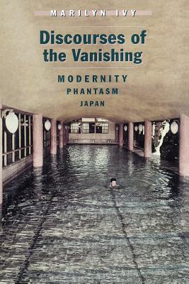 Imagen del vendedor de Discourses of the Vanishing: Modernity, Phantasm, Japan (Paperback or Softback) a la venta por BargainBookStores