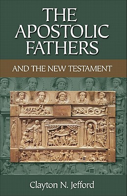 Seller image for The Apostolic Fathers and the New Testament (Paperback or Softback) for sale by BargainBookStores