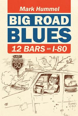 Seller image for Big Road Blues-12 Bars on I-80 (Paperback or Softback) for sale by BargainBookStores