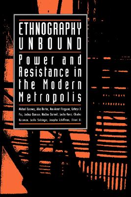 Immagine del venditore per Ethnography Unbound: Power and Resistance in the Modern Metropolis (Paperback or Softback) venduto da BargainBookStores