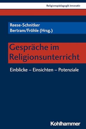 Imagen del vendedor de Gesprche im Religionsunterricht : Einblicke - Einsichten - Potenziale a la venta por AHA-BUCH GmbH