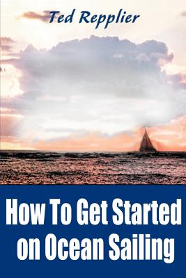 Immagine del venditore per How to Get Started on Ocean Sailing (Paperback or Softback) venduto da BargainBookStores