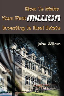 Immagine del venditore per How to Make Your First Million Investing in Real Estate (Paperback or Softback) venduto da BargainBookStores