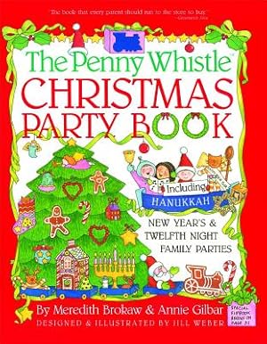 Immagine del venditore per Penny Whistle Christmas Party Book: Including Hanukkah, New Year's, and Twelfth Night Family Parties (Paperback or Softback) venduto da BargainBookStores
