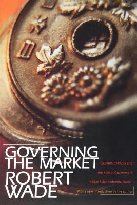 Immagine del venditore per Governing the Market: Economic Theory and the Role of Government in East Asian Industrialization (Paperback or Softback) venduto da BargainBookStores
