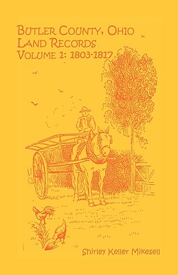 Seller image for Butler County, Ohio, Land Records, Volume 1: 1803-1817 (Paperback or Softback) for sale by BargainBookStores