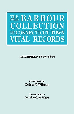 Seller image for Barbour Collection of Connecticut Town Vital Records. Volume 23: Litchfield 1719-1854 (Paperback or Softback) for sale by BargainBookStores