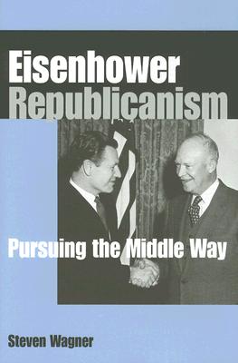 Image du vendeur pour Eisenhower Republicanism (Hardback or Cased Book) mis en vente par BargainBookStores