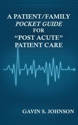 Seller image for A Patient/Family Pocket Guide for Post Acute Patient Care (Paperback or Softback) for sale by BargainBookStores