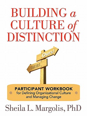 Seller image for Building a Culture of Distinction: Participant Workbook for Defining Organizational Culture and Managing Change (Paperback or Softback) for sale by BargainBookStores