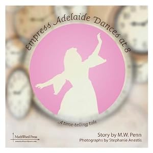 Seller image for Empress Adelaide Dances at 8 (Paperback or Softback) for sale by BargainBookStores