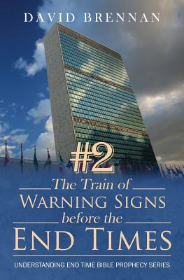 Seller image for # 2 the Train of Warning Signs Before the End Times: Understanding End Time Bible Prophecy Understanding End Time Bible Prophecy Series (Paperback or Softback) for sale by BargainBookStores