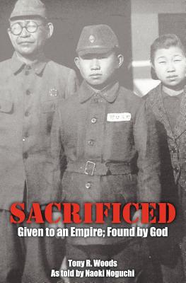 Seller image for Sacrificed - Given to an Empire; Found by God (Paperback or Softback) for sale by BargainBookStores