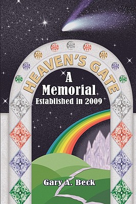 Seller image for Heaven's Gate a Memorial Established 2009 (Paperback or Softback) for sale by BargainBookStores