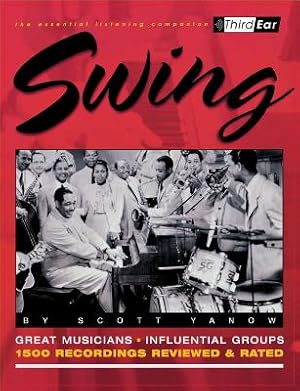 Bild des Verkufers fr Swing: The Best Musicians and Recordings (Paperback or Softback) zum Verkauf von BargainBookStores