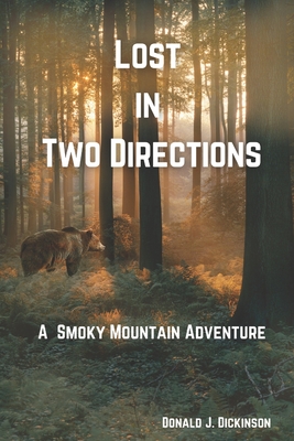 Seller image for Lost In Two Directions: A Smoky Mountain Adventure (Paperback or Softback) for sale by BargainBookStores