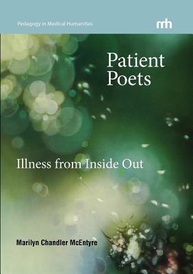 Image du vendeur pour Patient Poets: Illness from Inside Out (Paperback or Softback) mis en vente par BargainBookStores