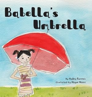 Seller image for Babella's Umbrella (Hardback or Cased Book) for sale by BargainBookStores