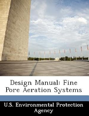 Bild des Verkufers fr Design Manual: Fine Pore Aeration Systems (Paperback or Softback) zum Verkauf von BargainBookStores