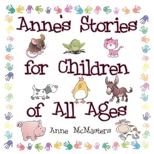 Seller image for Anne's Stories for Children of All Ages (Paperback or Softback) for sale by BargainBookStores