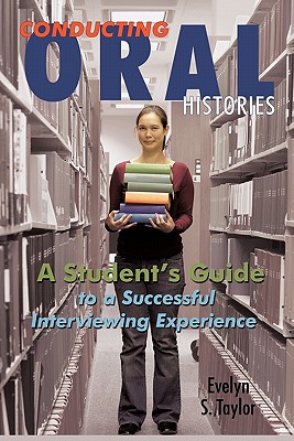 Seller image for Conducting Oral Histories: A Student's Guide to a Successful Interviewing Experience (Paperback or Softback) for sale by BargainBookStores