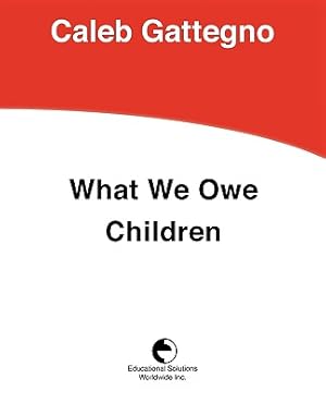 Imagen del vendedor de What We Owe Children: The Subordination of Teaching to Learning (Paperback or Softback) a la venta por BargainBookStores