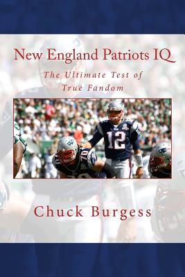 Image du vendeur pour New England Patriots IQ: The Ultimate Test of True Fandom (History & Trivia) (Paperback or Softback) mis en vente par BargainBookStores