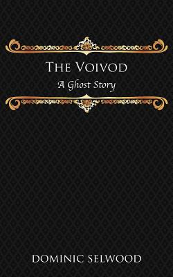 Bild des Verkufers fr The Voivod: A Ghost Story (Paperback or Softback) zum Verkauf von BargainBookStores