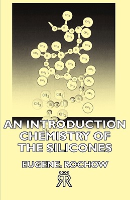 Bild des Verkufers fr An Introduction Chemistry of the Silicones (Paperback or Softback) zum Verkauf von BargainBookStores