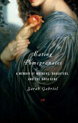 Seller image for Eating Pomegranates: A Memoir of Mothers, Daughters, and the Brca Gene (Paperback or Softback) for sale by BargainBookStores