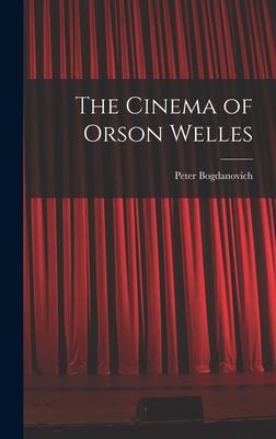 Seller image for The Cinema of Orson Welles (Hardback or Cased Book) for sale by BargainBookStores