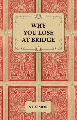 Imagen del vendedor de Why You Lose at Bridge (Paperback or Softback) a la venta por BargainBookStores