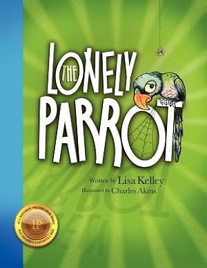 Seller image for The Lonely Parrot - 2nd Edition 2012 (Paperback or Softback) for sale by BargainBookStores