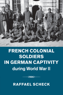 Immagine del venditore per French Colonial Soldiers in German Captivity During World War II (Paperback or Softback) venduto da BargainBookStores