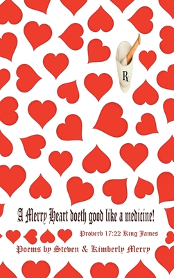 Bild des Verkufers fr A Merry Heart Doeth Good Like a Medicine: Proverb 17:22 King James (Hardback or Cased Book) zum Verkauf von BargainBookStores