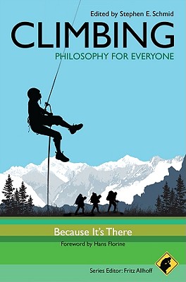 Immagine del venditore per Climbing - Philosophy for Everyone: Because It's There (Paperback or Softback) venduto da BargainBookStores