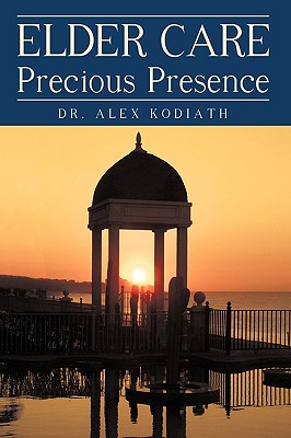 Bild des Verkufers fr Elder Care: Precious Presence (Paperback or Softback) zum Verkauf von BargainBookStores