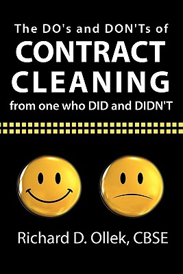 Image du vendeur pour The DO's and DON'Ts of Contract Cleaning From One Who DID and DIDN'T (Paperback or Softback) mis en vente par BargainBookStores