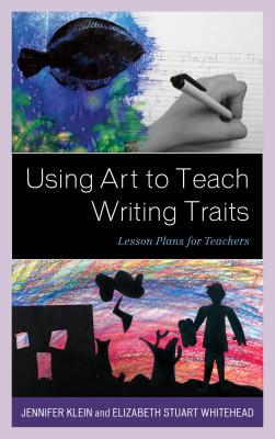 Seller image for Using Art to Teach Writing Traits: Lesson Plans for Teachers (Paperback or Softback) for sale by BargainBookStores