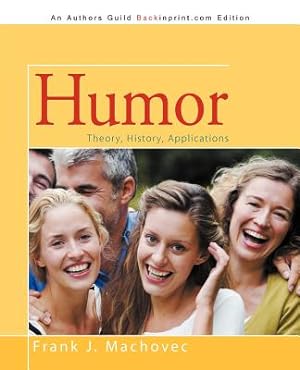 Immagine del venditore per Humor: Theory, History, Applications (Paperback or Softback) venduto da BargainBookStores