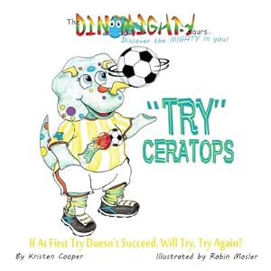 Imagen del vendedor de Tryceratops: If at First Try Doesn't Succeed, Will Try Try Again? (Paperback or Softback) a la venta por BargainBookStores