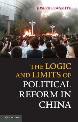 Seller image for The Logic and Limits of Political Reform in China (Paperback or Softback) for sale by BargainBookStores