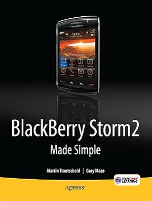 Seller image for Blackberry Storm2 Made Simple: Written for the Storm 9500 and 9530, and the Storm2 9520, 9530, and 9550 (Paperback or Softback) for sale by BargainBookStores